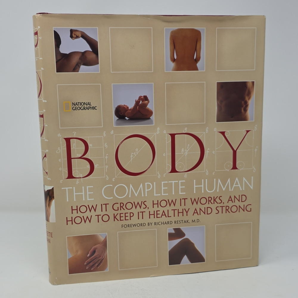 National Geographic Body: The Complete Human Hardcover Anatomy Health